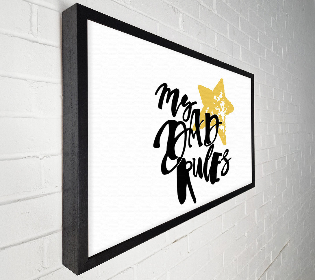  A Canvas Print of My Dad Rules Canvas Wall Art