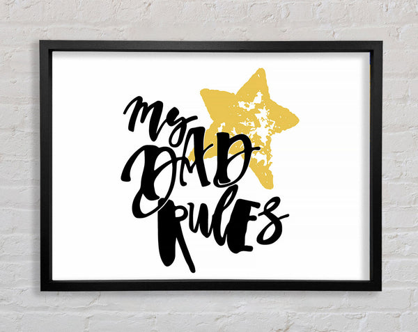 My Dad Rules Framed Print