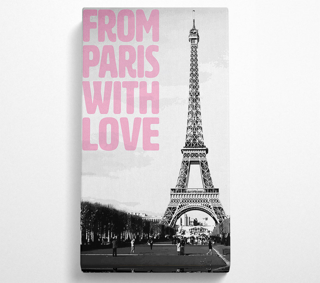  A Canvas Print of From Paris With Love Canvas Print