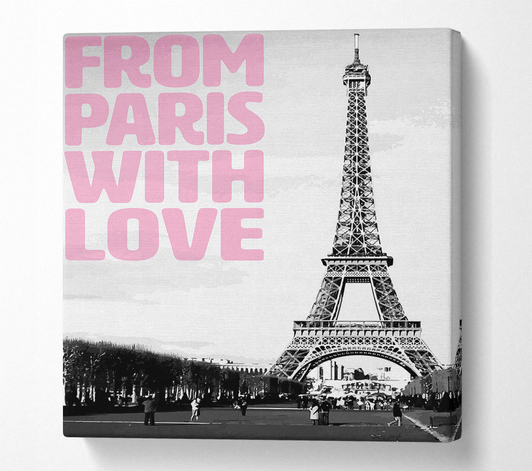  A Canvas Print of From Paris With Love Canvas Print