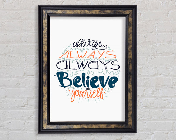 Always Always Always Framed Print