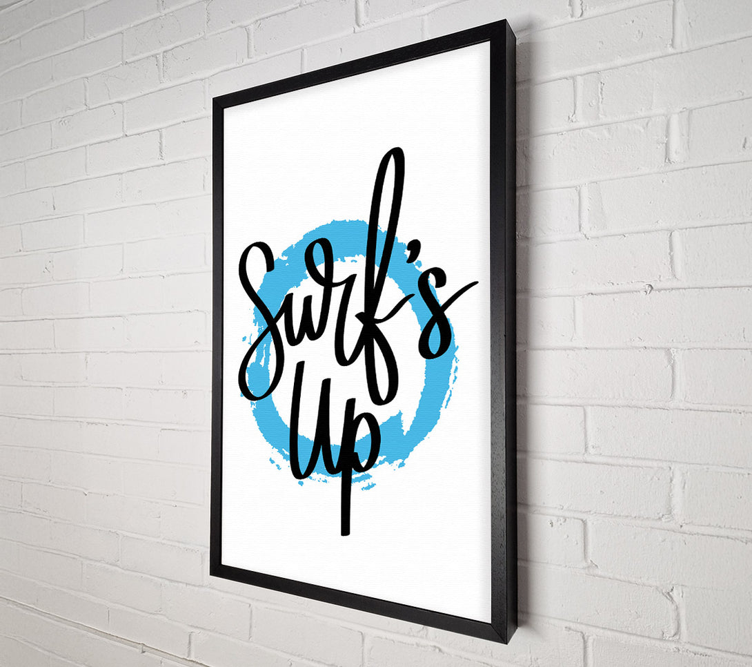  A Canvas Print of Surfs Up Canvas Print