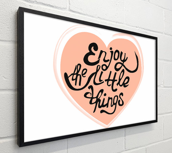 Enjoy The Little Things 2