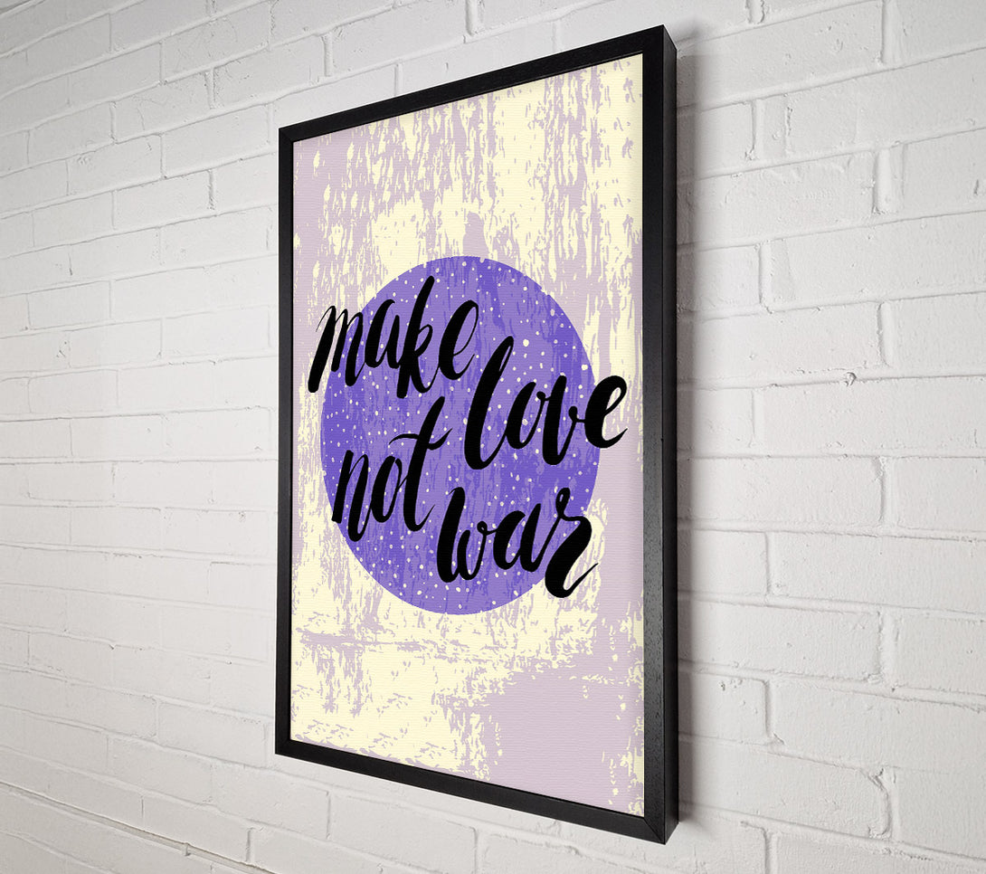  A Canvas Print of Make Love Not War Canvas Art