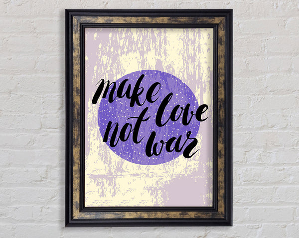 Make Love Not War Framed Print