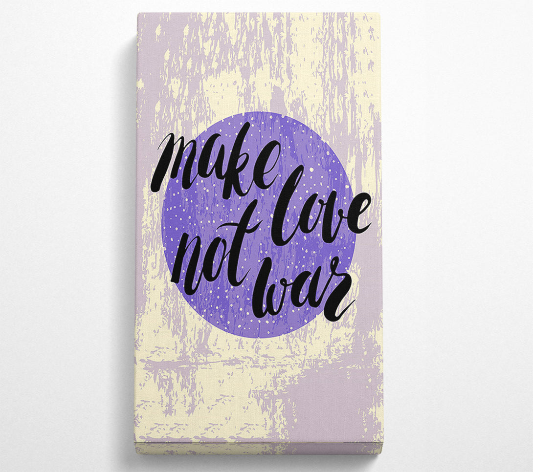  A Canvas Print of Make Love Not War Canvas Art