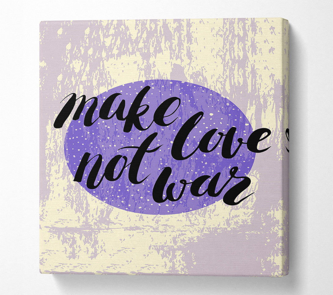  A Canvas Print of Make Love Not War Canvas Art