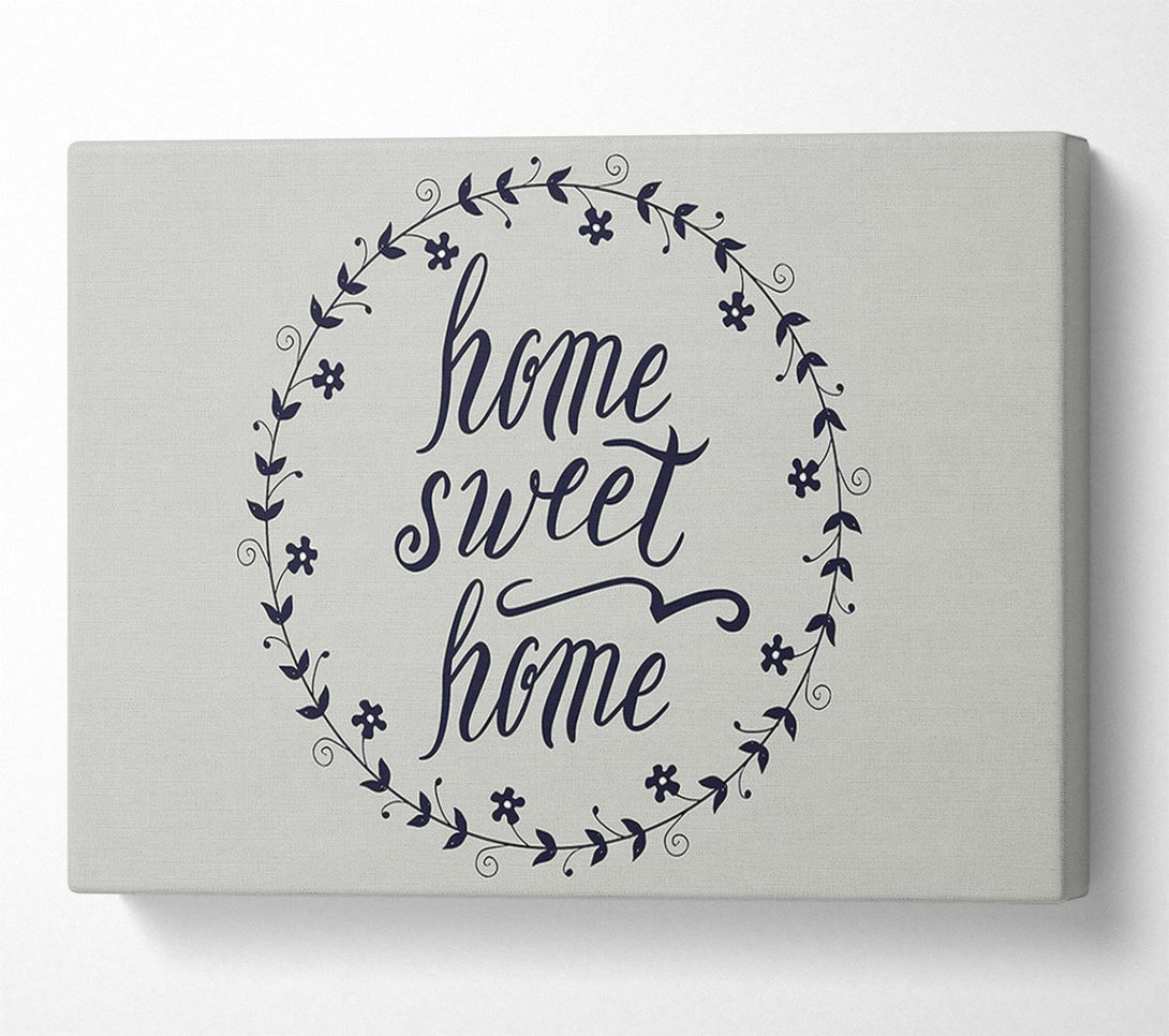  A Canvas Print of Home Sweet Home 4 Canvas Print