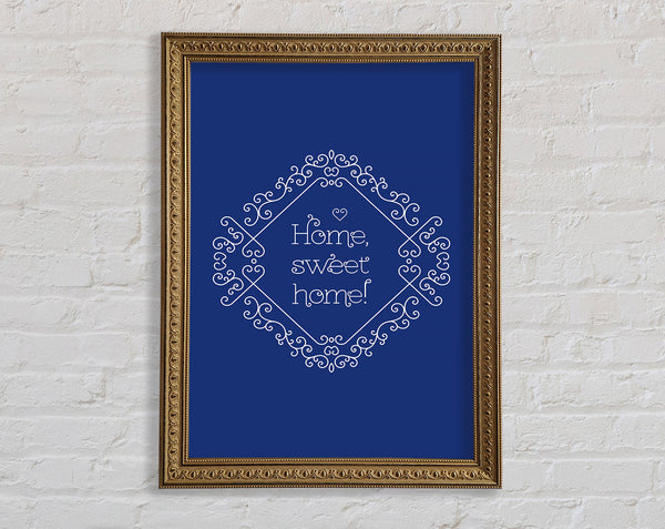 Home Sweet Home 1 Framed Print