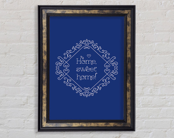 Home Sweet Home 1 Framed Print