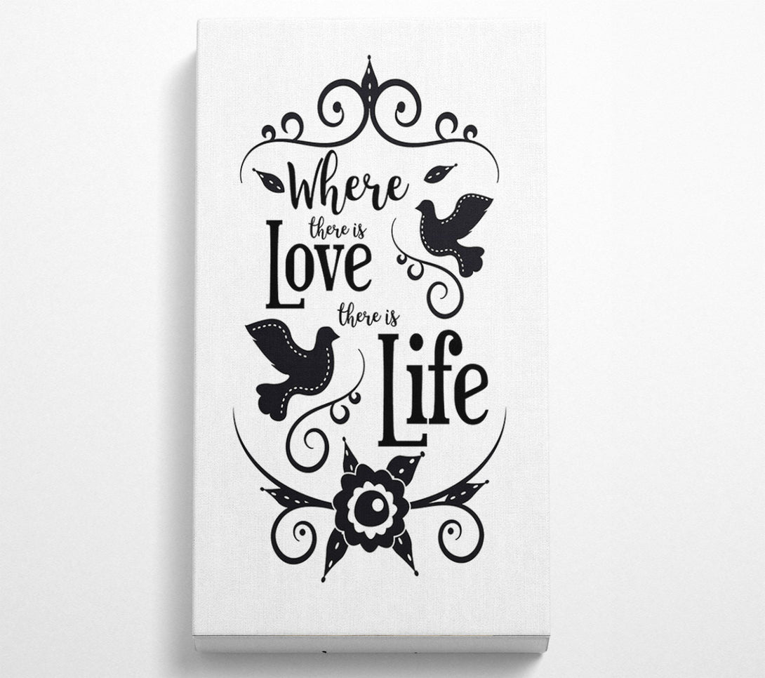  A Canvas Print of Where There Is Love Canvas Art