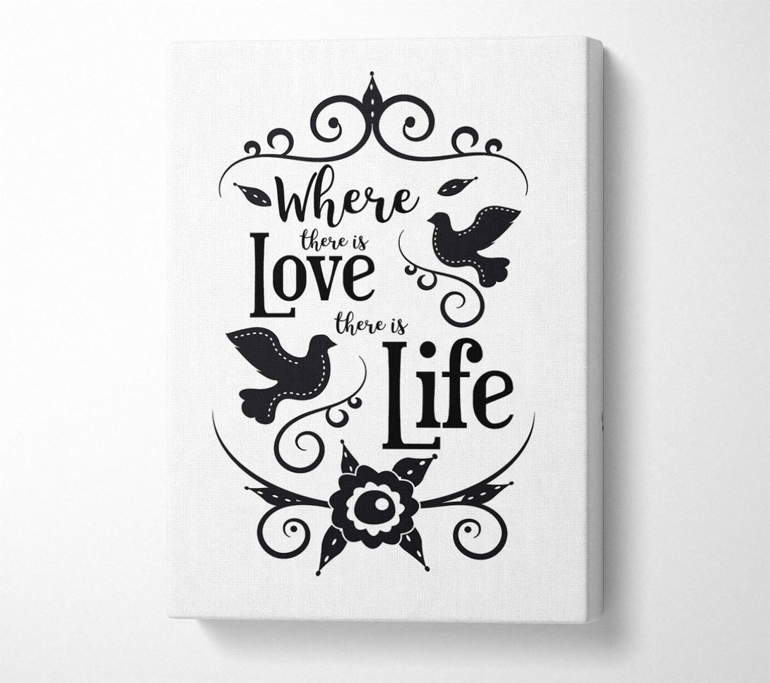  A Canvas Print of Where There Is Love Canvas Art