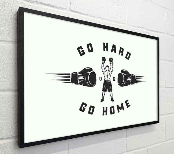 Go Hard Go Home 1