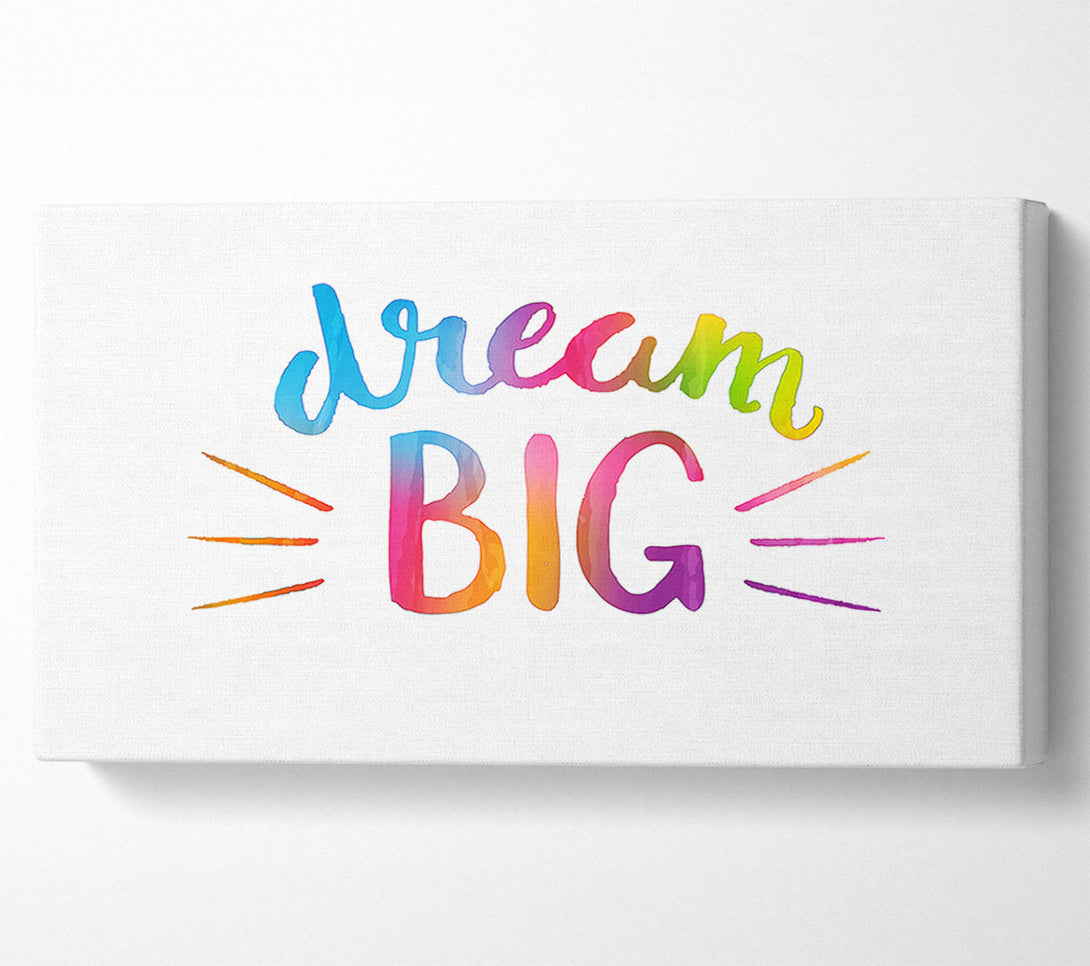  A Canvas Print of Dream Big Canvas Print
