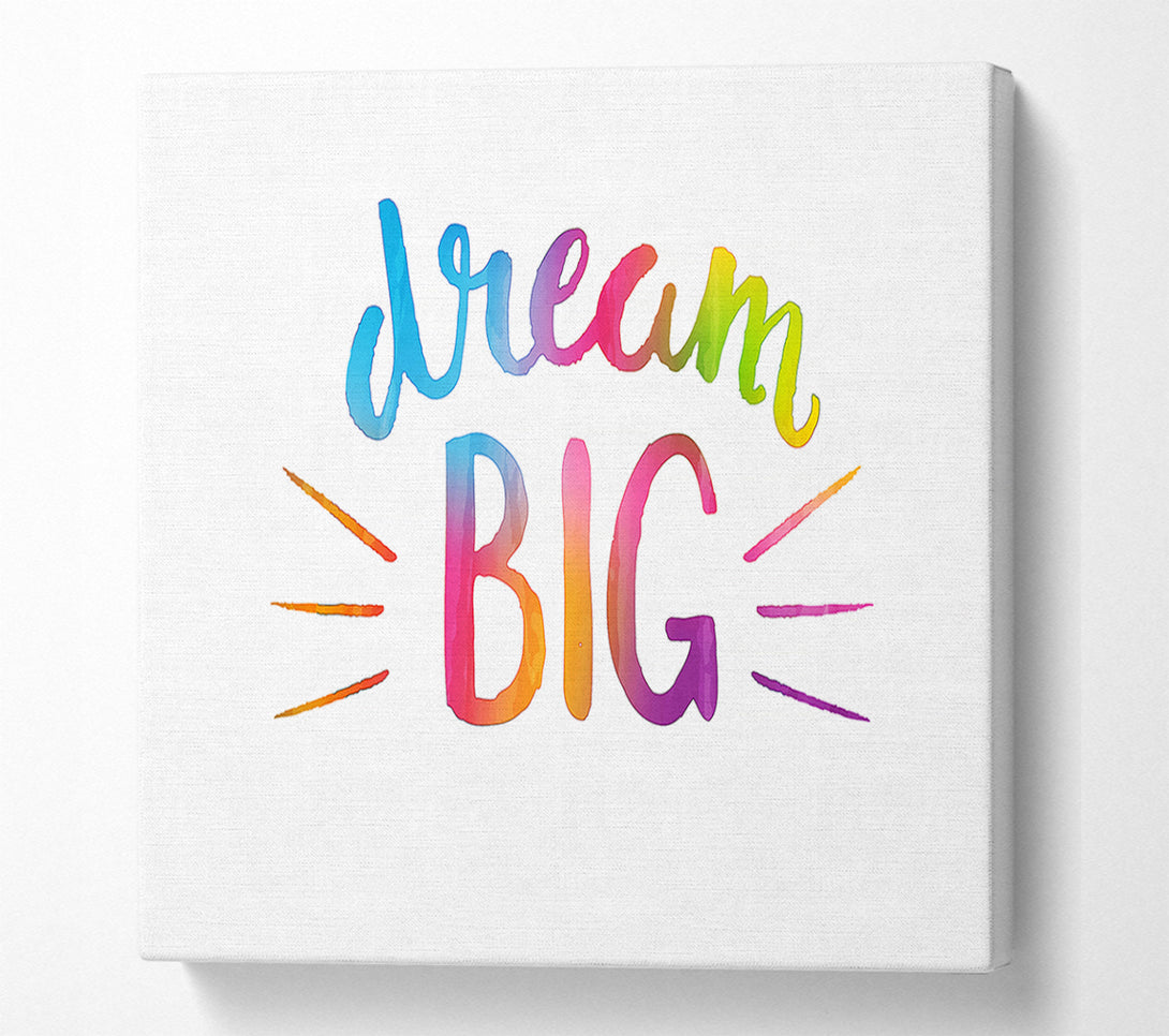 A Canvas Print of Dream Big Canvas Print