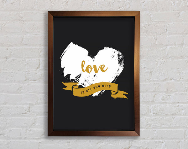 Love Is All You Need Framed Print