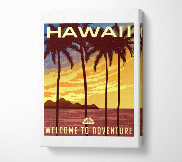  A Canvas Print of Hawaii Welcome To Adventure Canvas Wall Art