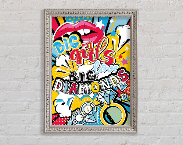 Big Girls Love Big Diamonds Framed Print