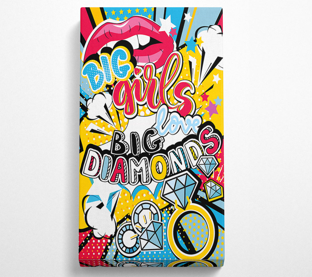 A Canvas Print of Big Girls Love Big Diamonds Canvas Wall Art