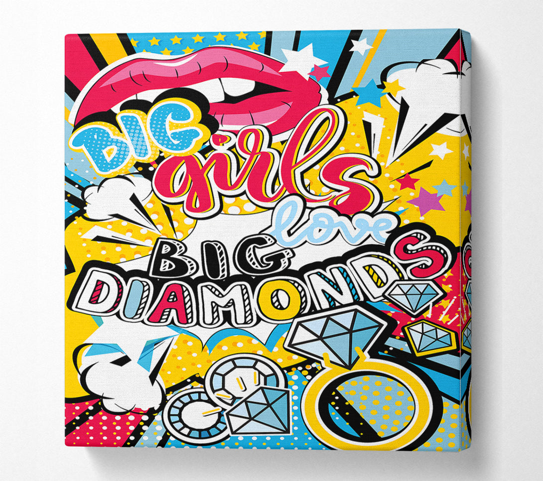  A Canvas Print of Big Girls Love Big Diamonds Canvas Wall Art
