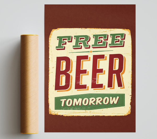 Free Beer Tomorrow Poster