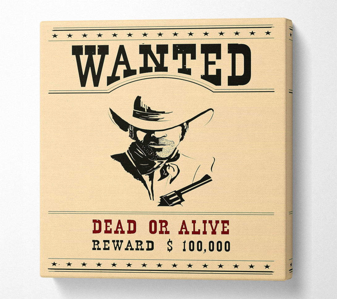  A Canvas Print of Wanted Dead Or Alive Canvas Print