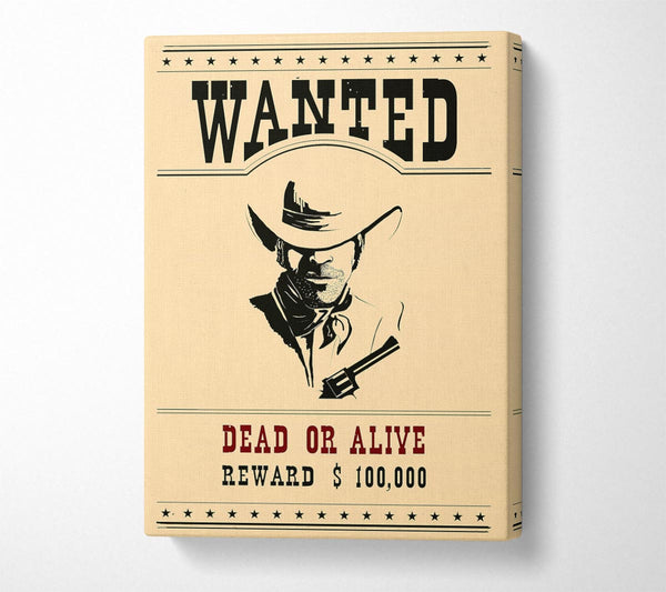  A Canvas Print of Wanted Dead Or Alive Canvas Print
