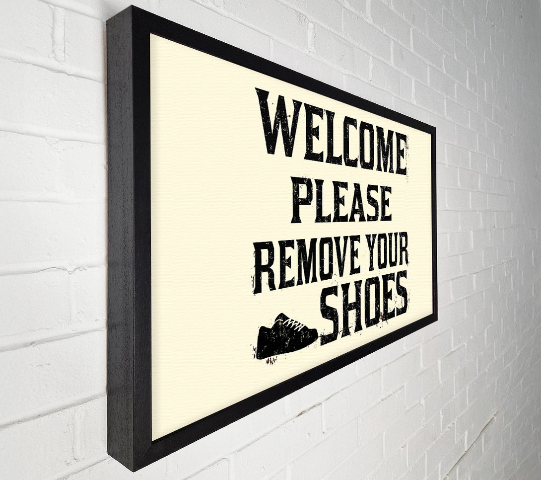  A Canvas Print of Welcome Please Remove Your Shoes Canvas Print