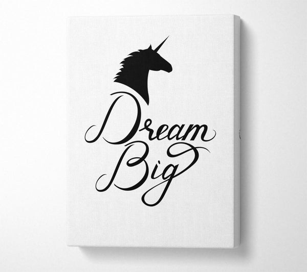  A Canvas Print of Dream Big Unicorn Canvas Print