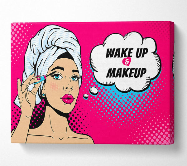  A Canvas Print of Wake Up And Make Up Kids Canvas Art