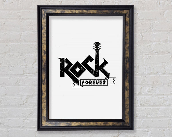 Rock Forever Framed Print