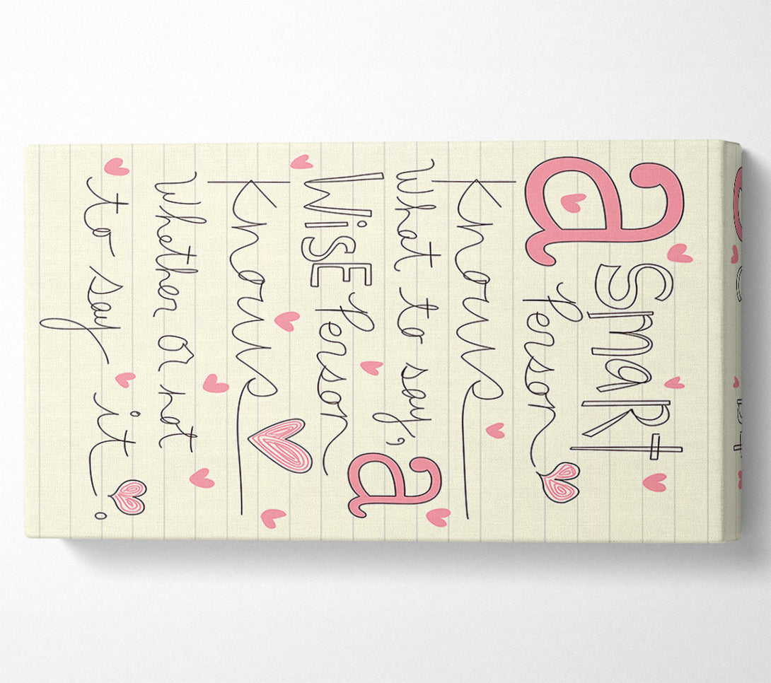  A Canvas Print of A Smart Person Knows What To Say Canvas Wall Art