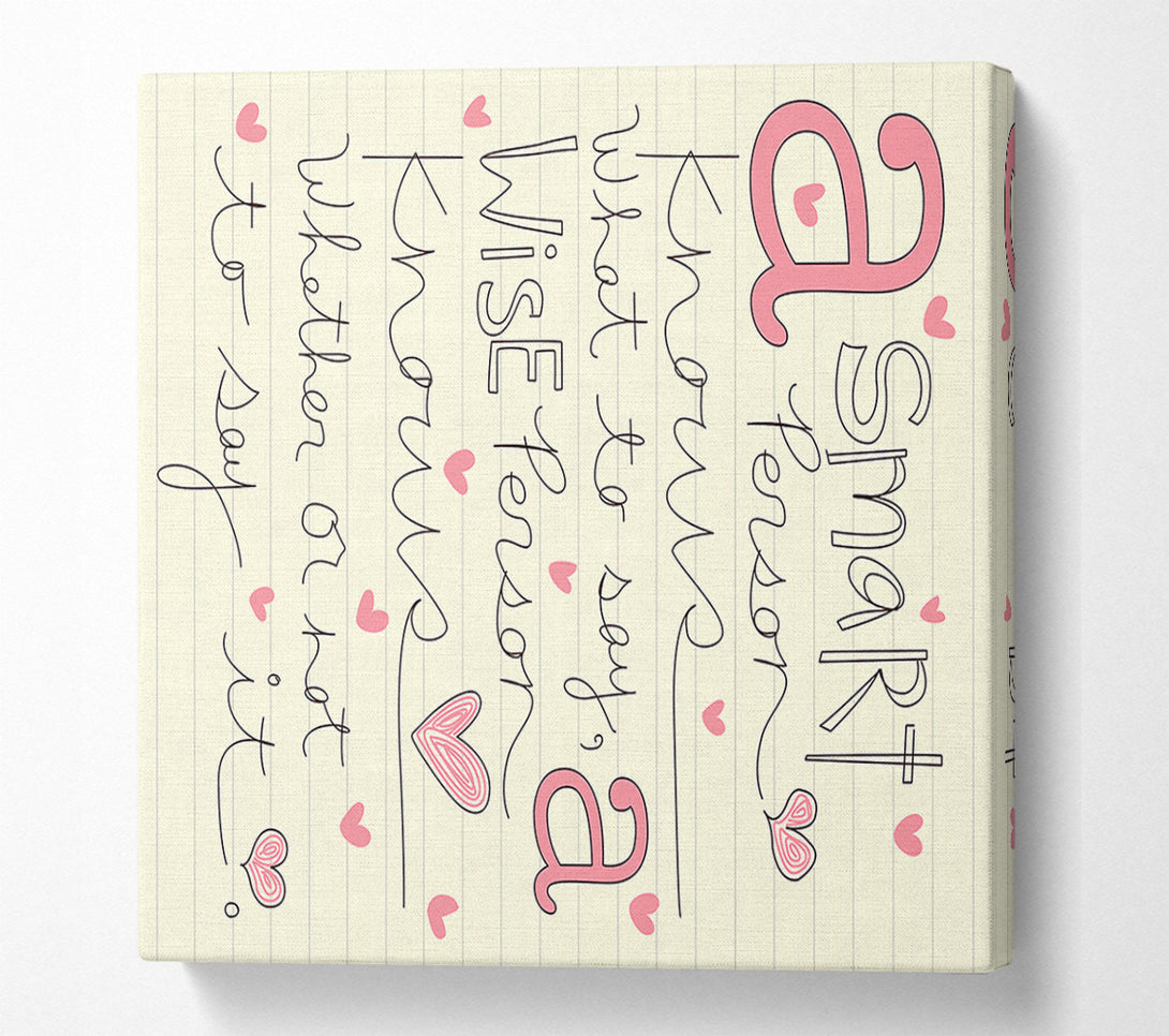  A Canvas Print of A Smart Person Knows What To Say Canvas Wall Art