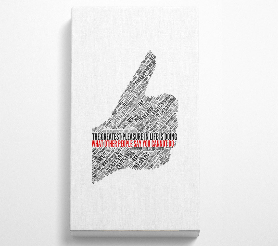  A Canvas Print of The Greatest Pleasure In Life 2 Canvas Wall Art
