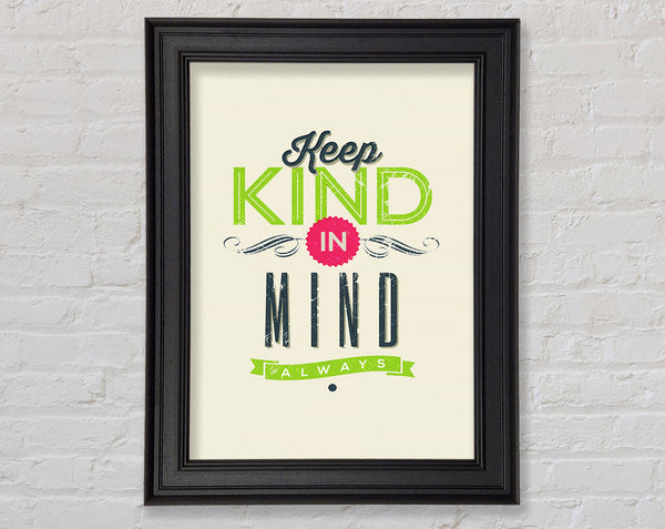 Keep Kind In Mind Framed Print