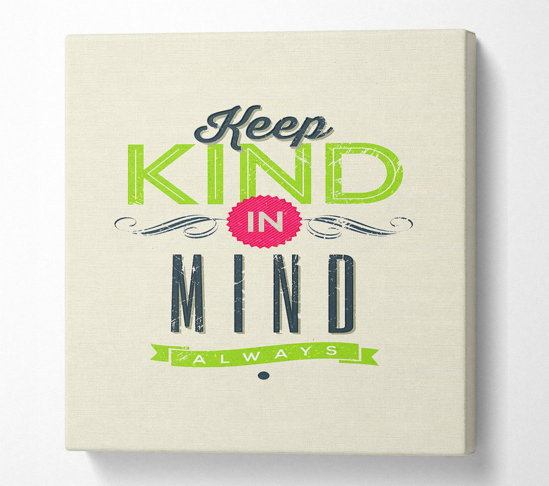  A Canvas Print of Keep Kind In Mind Canvas Art
