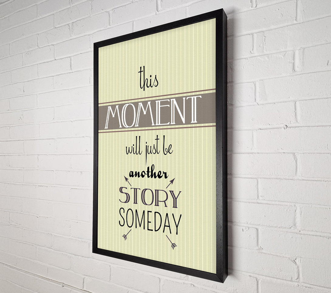  A Canvas Print of This Moment Canvas Wall Art