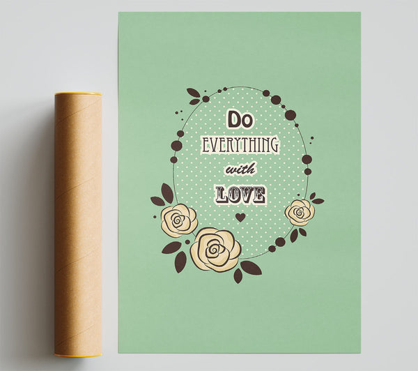 Do Everything With Love Giclee Print