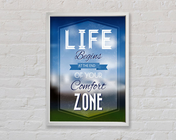 Life Begins Comfort Zone Framed Print