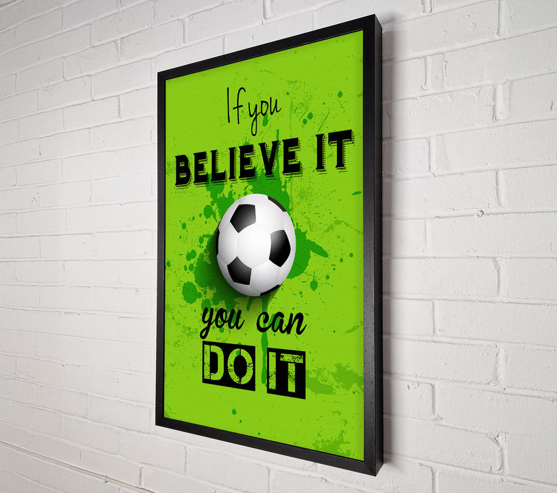  A Canvas Print of If You Believe It Football Canvas Art