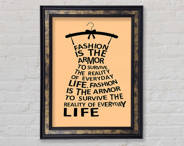 Fashion Is The Armor Framed Print