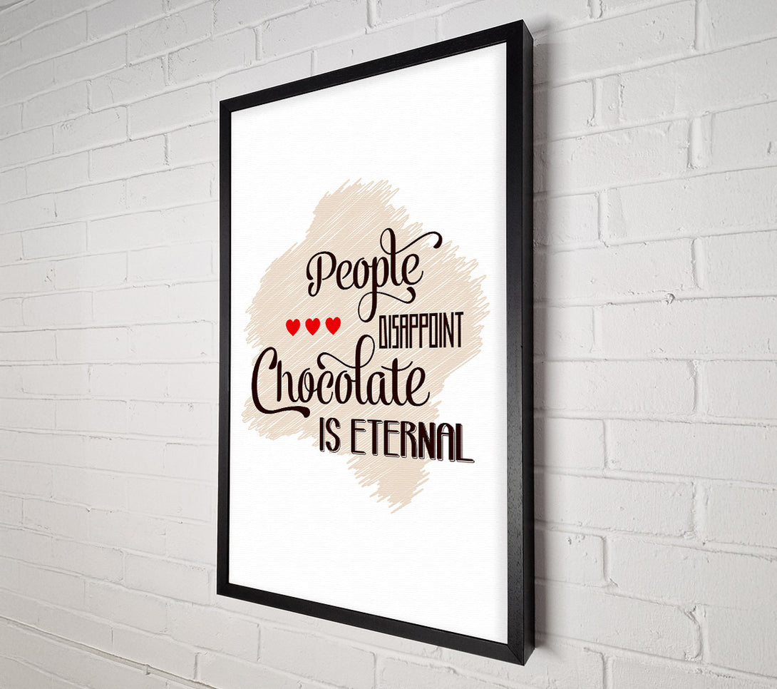  A Canvas Print of Chocolate Is Eternal Canvas Print