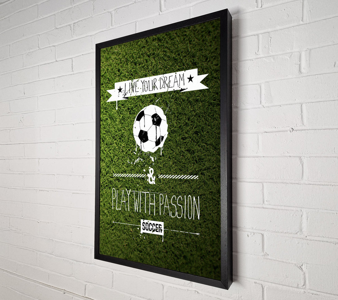  A Canvas Print of Live Yor Dream Football Canvas Art