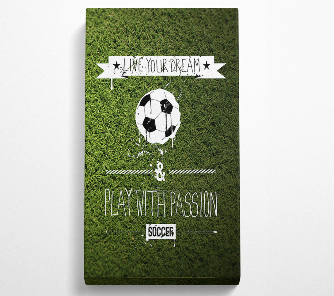  A Canvas Print of Live Yor Dream Football Canvas Art