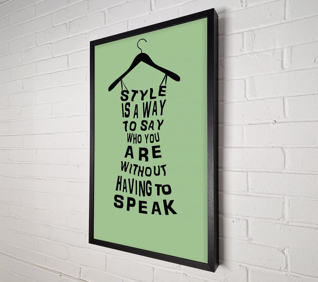  A Canvas Print of Style Is A Way Canvas Art