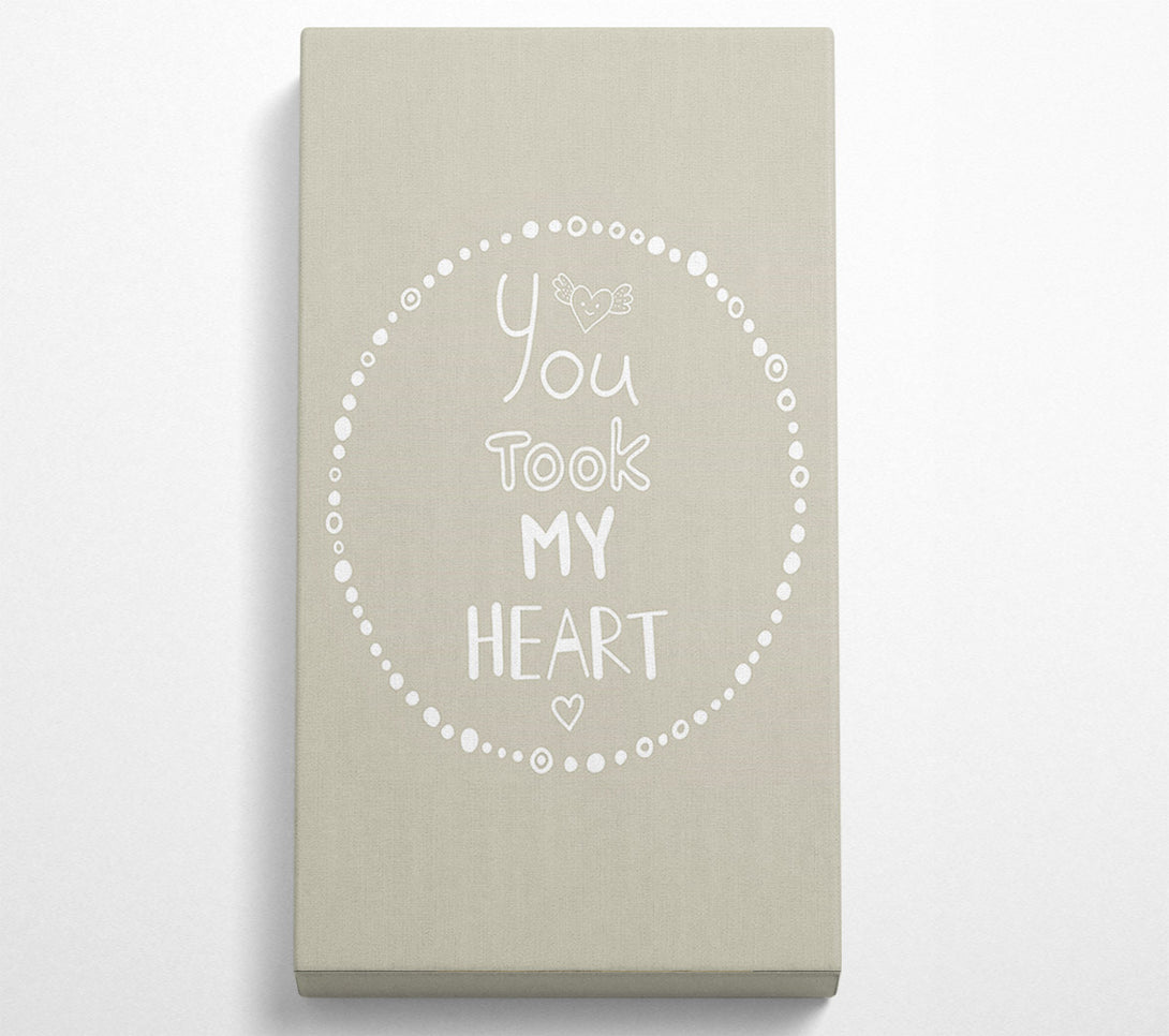  A Canvas Print of You Took My Heart Canvas Wall Art