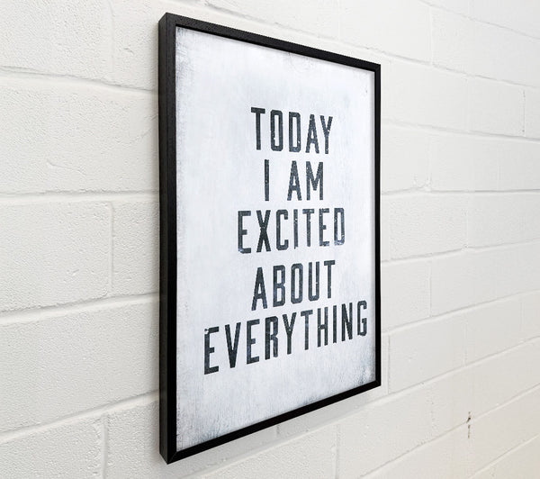 Today I Am Excited