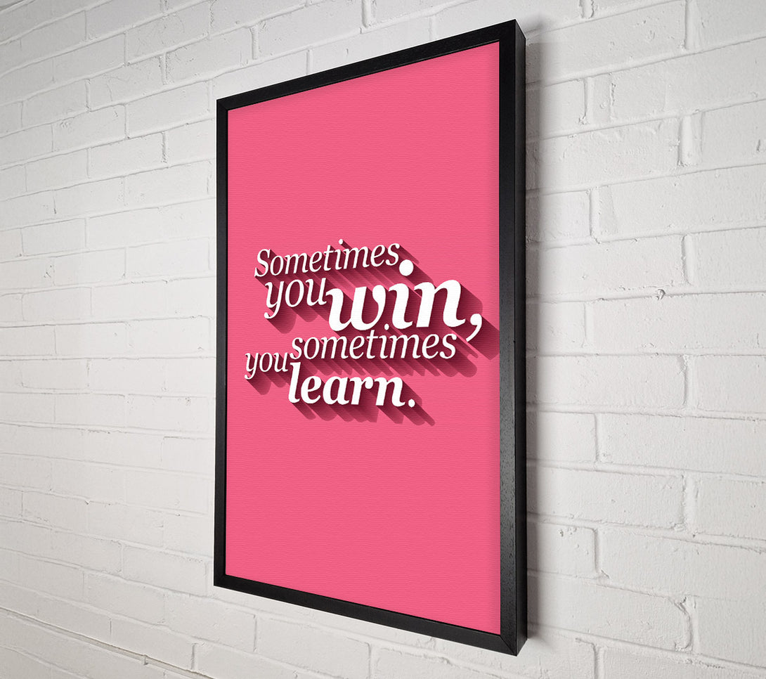  A Canvas Print of Sometimes You Win 1 Canvas Wall Art