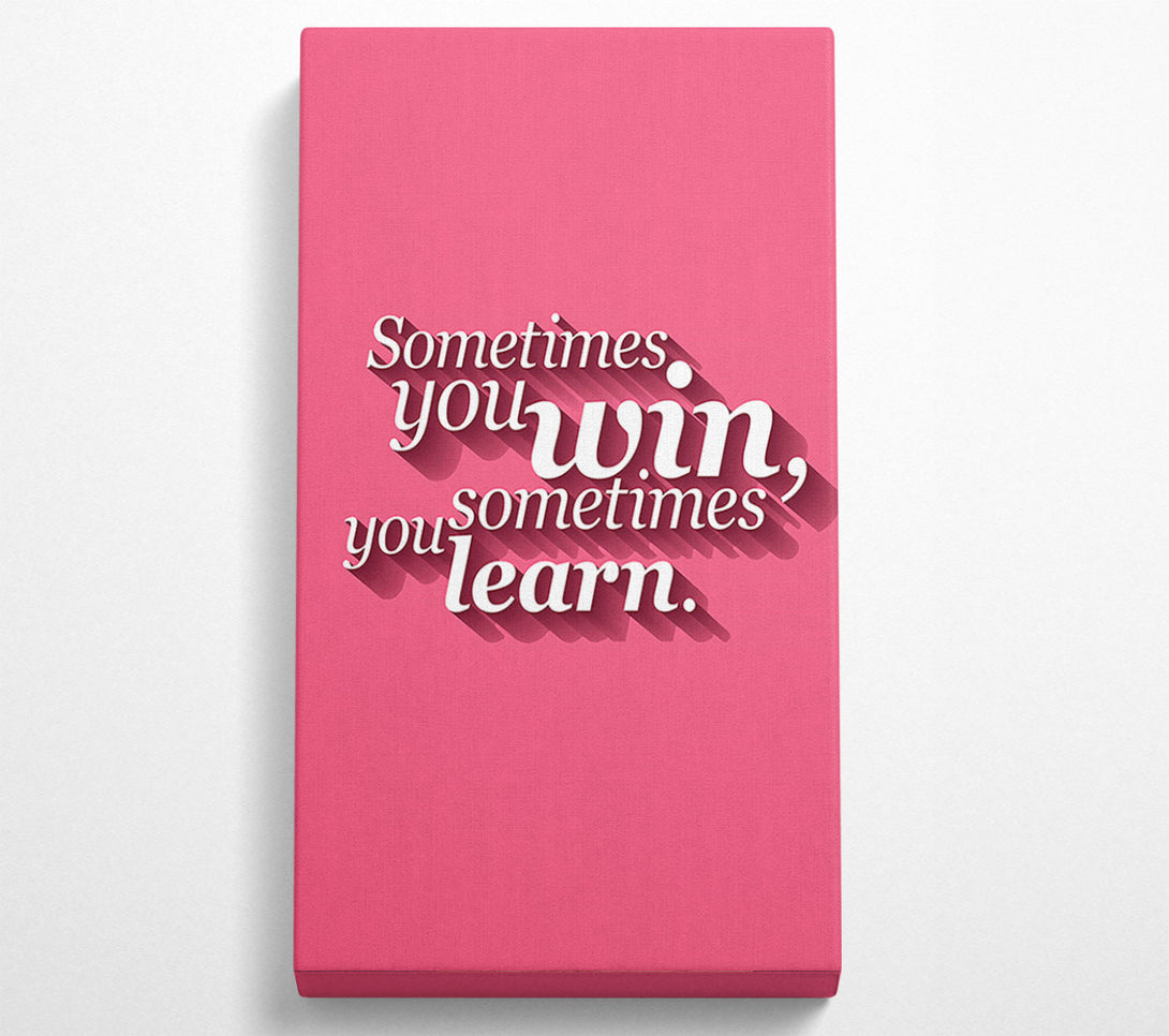  A Canvas Print of Sometimes You Win 1 Canvas Wall Art