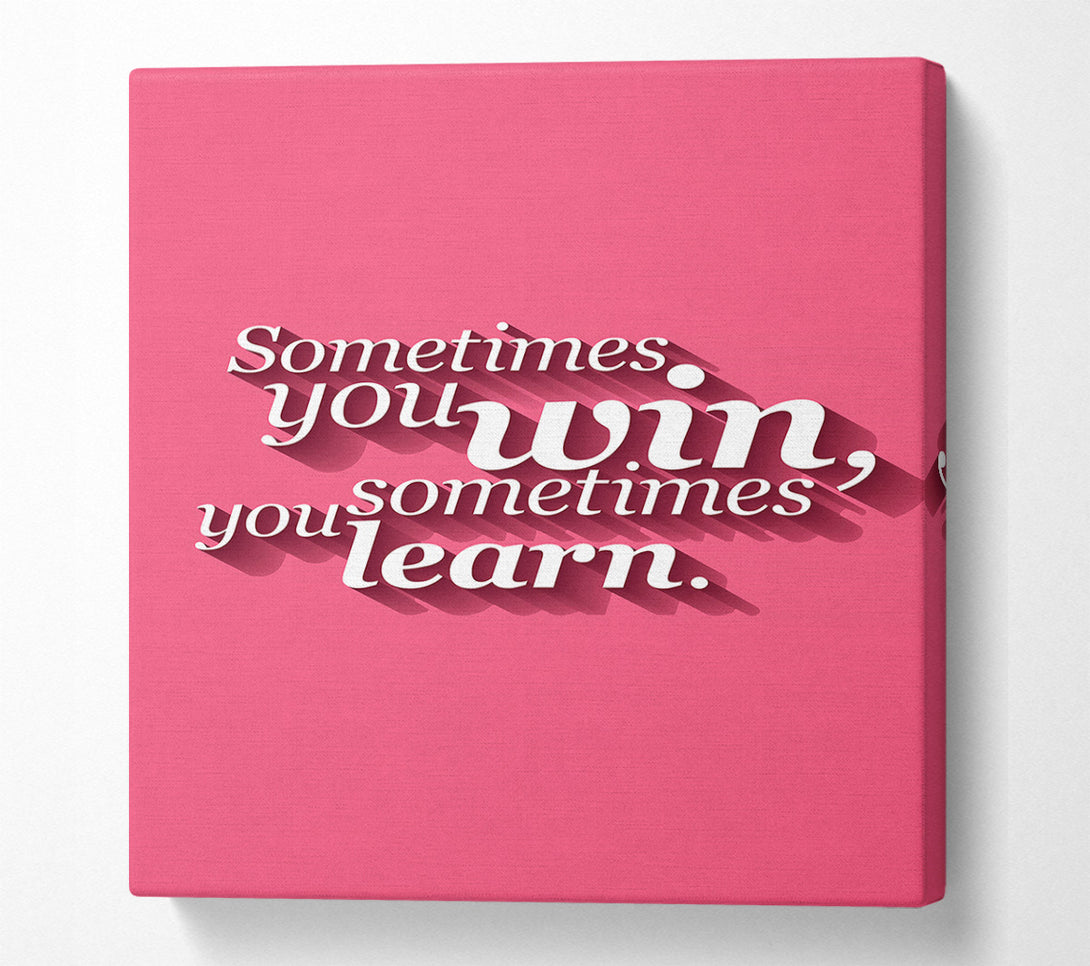  A Canvas Print of Sometimes You Win 1 Canvas Wall Art